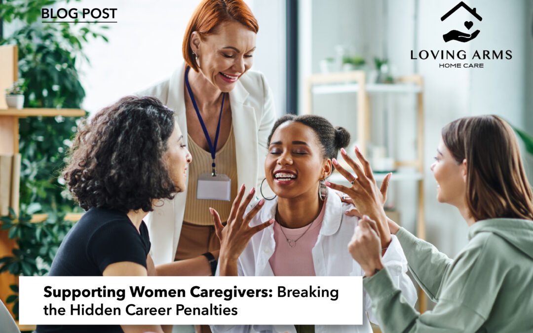 Supporting Women Caregivers: Breaking the Hidden Career Penalties